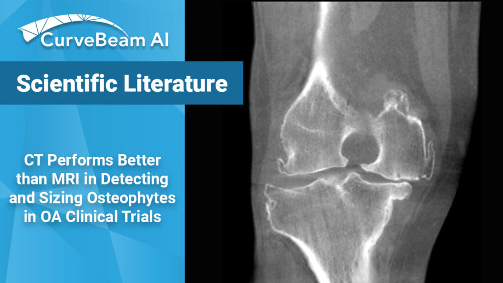 CT Outperforms MRI in Osteophyte Detection in Knees - CurveBeam AI